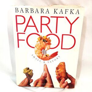 Party Food Small & Savory Cookbook by Barbara Kafka